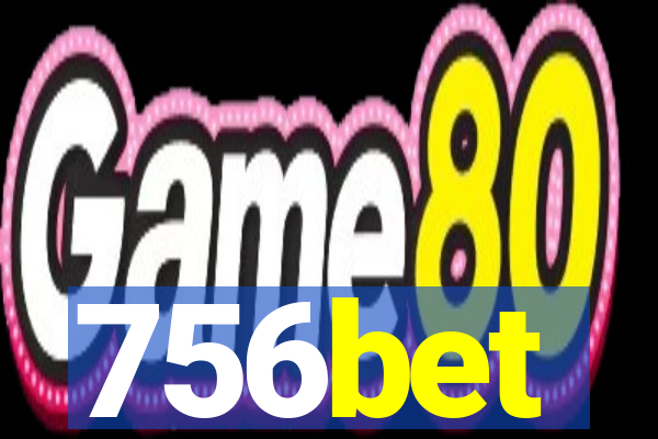 756bet