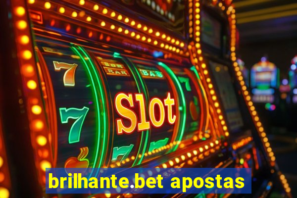 brilhante.bet apostas