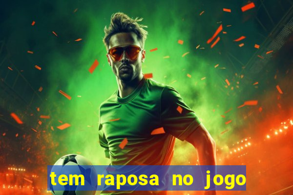 tem raposa no jogo do bicho