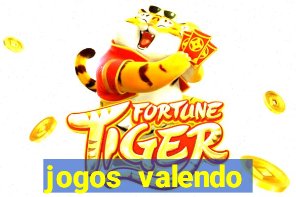 jogos valendo dinheiro online