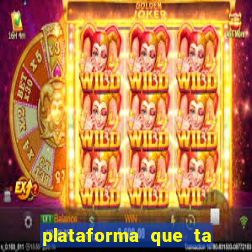 plataforma que ta pagando bem fortune tiger