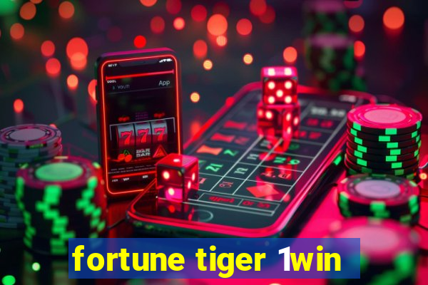 fortune tiger 1win