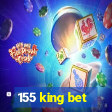 155 king bet