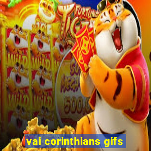 vai corinthians gifs