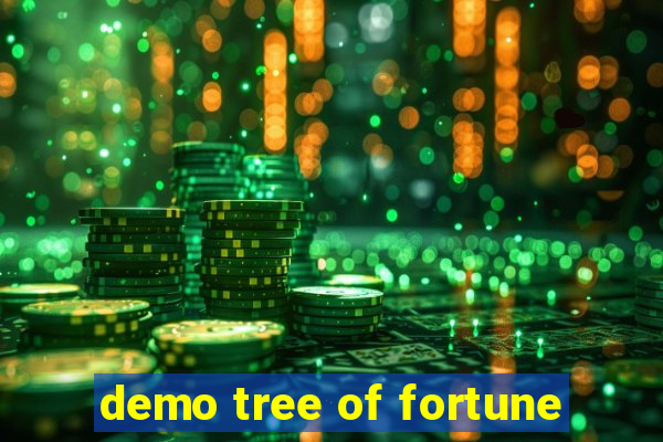 demo tree of fortune