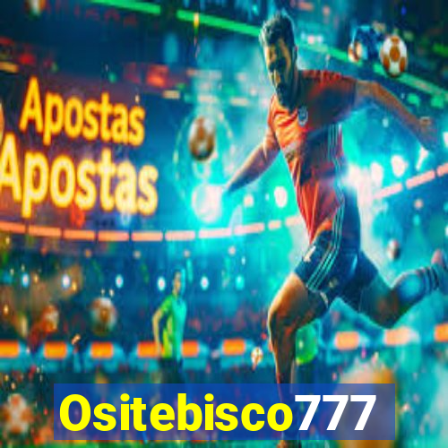 Ositebisco777