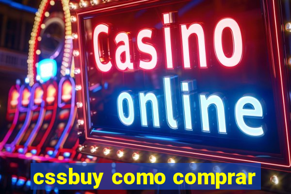 cssbuy como comprar