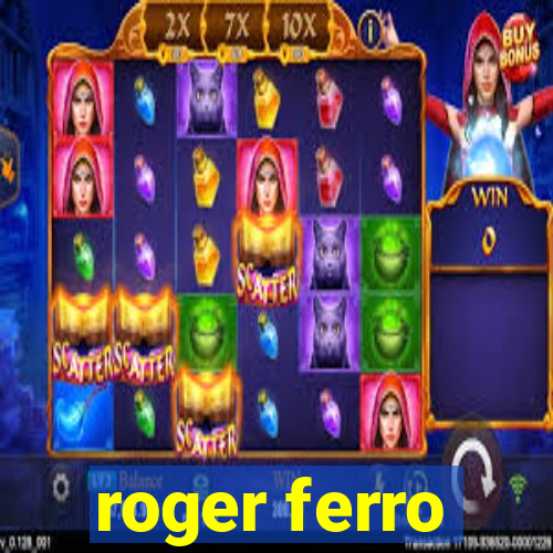 roger ferro