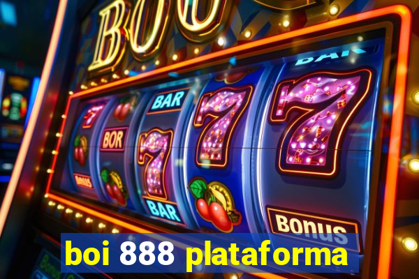 boi 888 plataforma