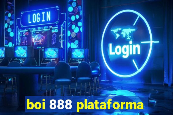 boi 888 plataforma