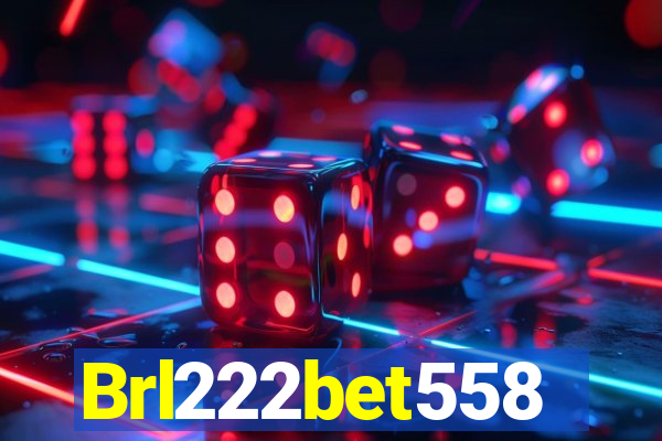 Brl222bet558