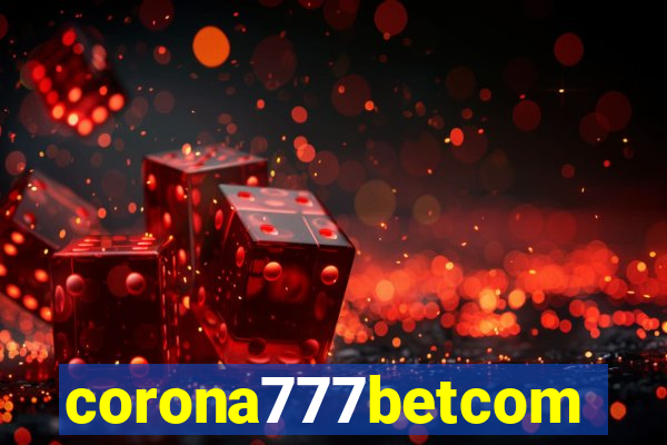 corona777betcom