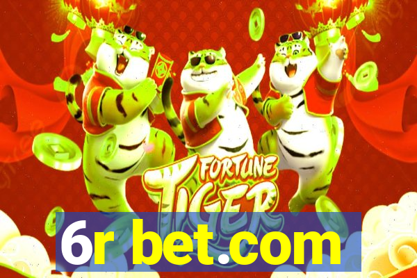 6r bet.com