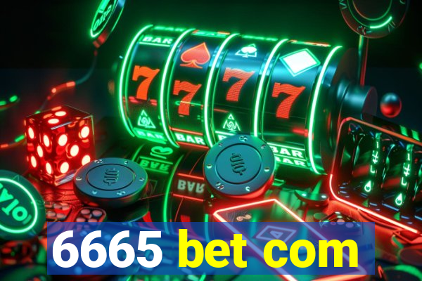 6665 bet com