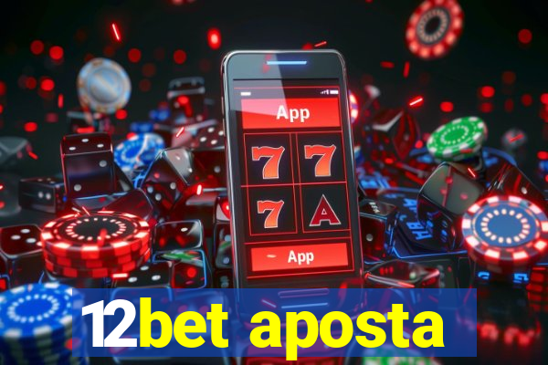 12bet aposta