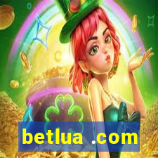 betlua .com