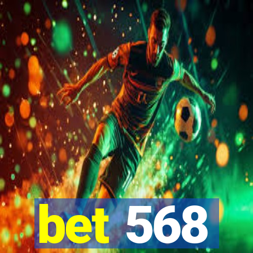 bet 568