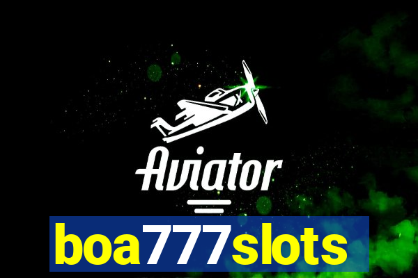 boa777slots