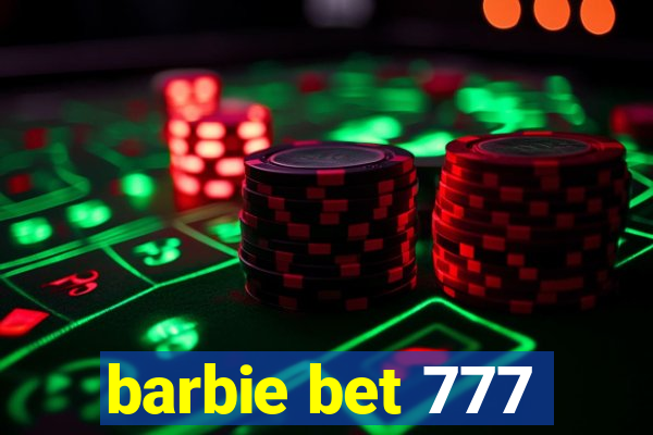 barbie bet 777