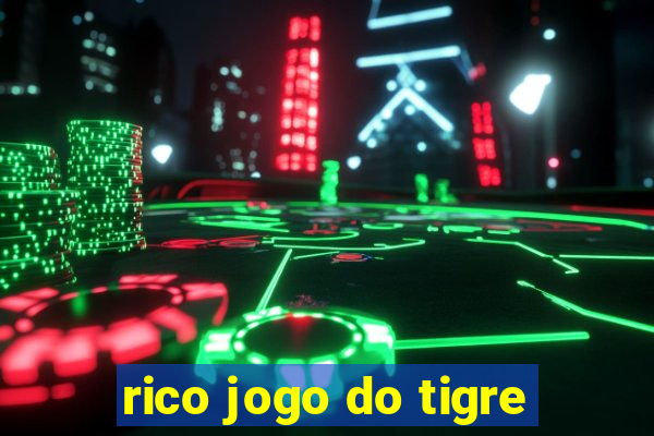 rico jogo do tigre