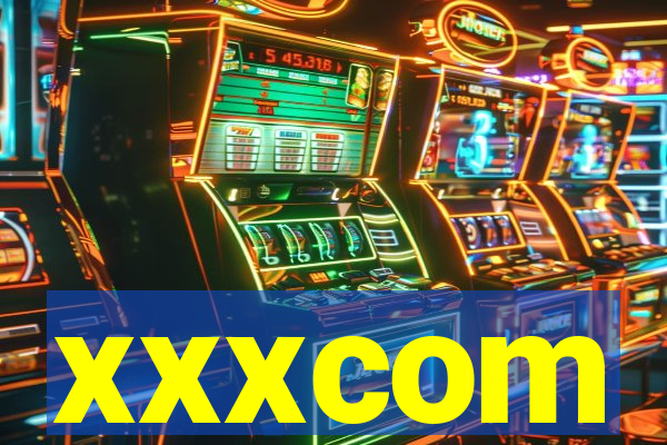 xxxcom