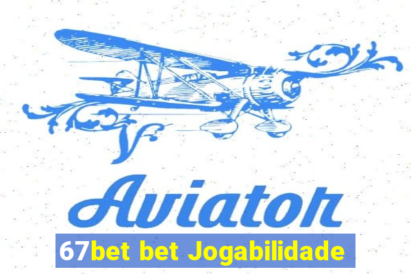 67bet bet Jogabilidade