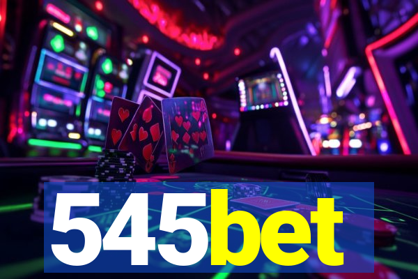 545bet