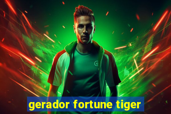 gerador fortune tiger