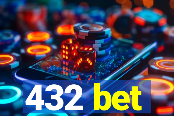 432 bet