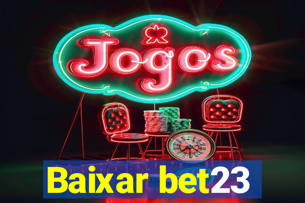 Baixar bet23