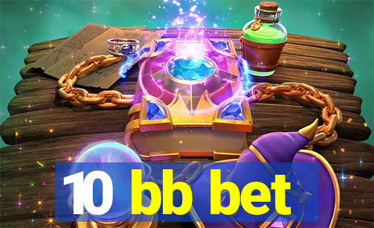 10 bb bet