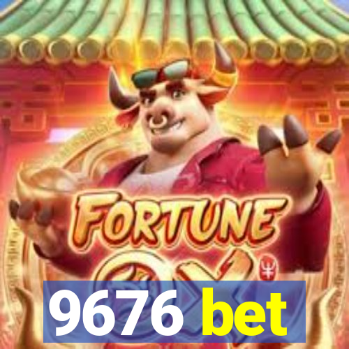 9676 bet