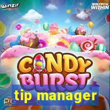 tip manager