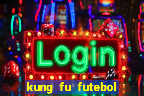 kung fu futebol clube assistir online