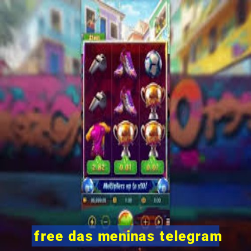 free das meninas telegram