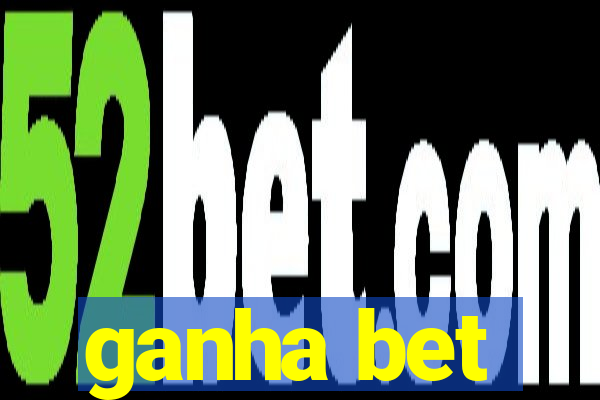 ganha bet