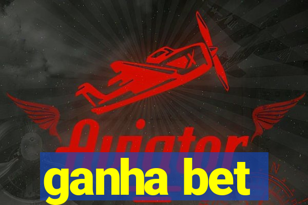 ganha bet