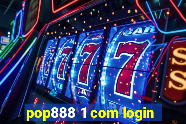 pop888 1 com login