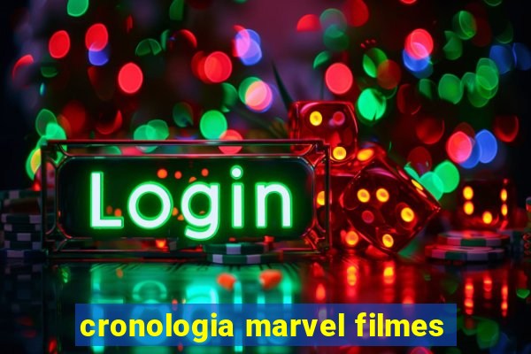 cronologia marvel filmes