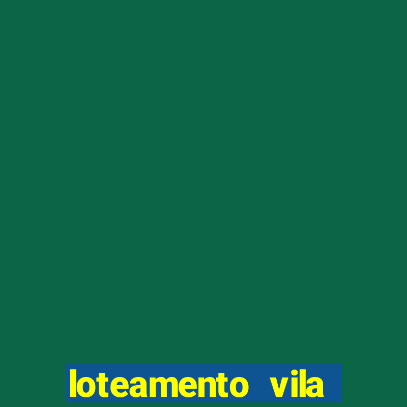 loteamento vila nova carpina