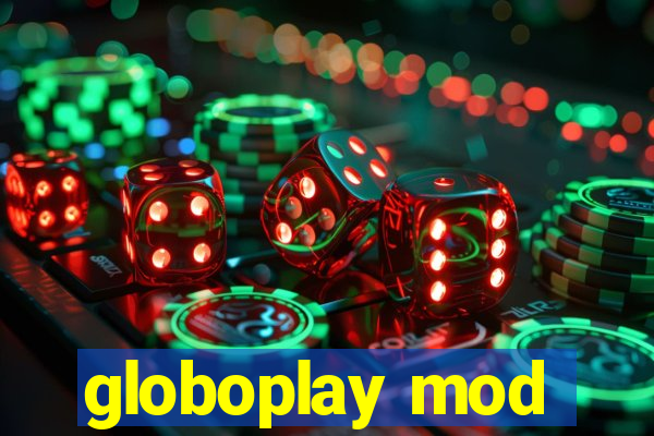 globoplay mod