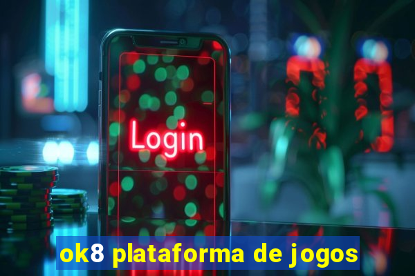 ok8 plataforma de jogos