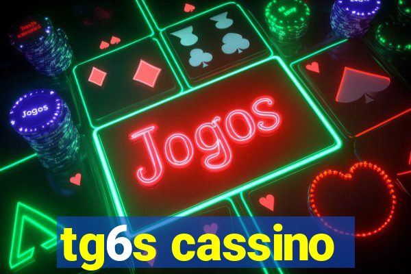 tg6s cassino