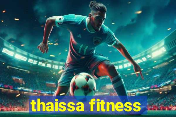 thaissa fitness