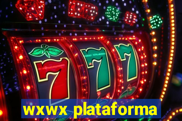 wxwx plataforma