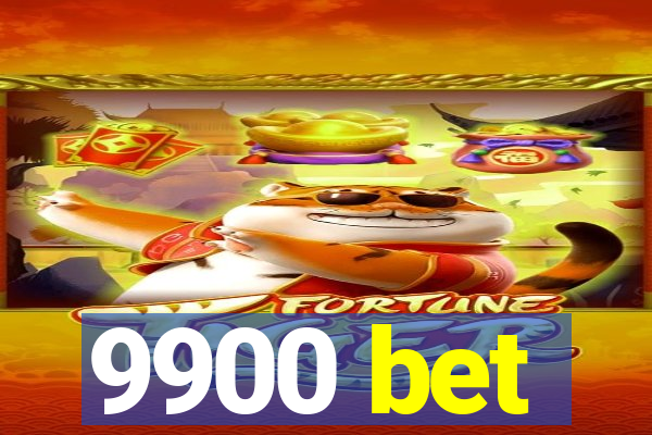 9900 bet