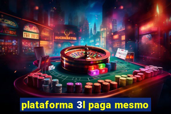 plataforma 3l paga mesmo