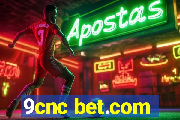 9cnc bet.com