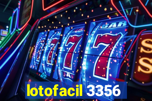 lotofacil 3356