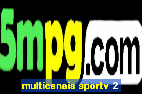 multicanais sportv 2